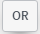 Or Condition button