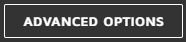 advanced options button