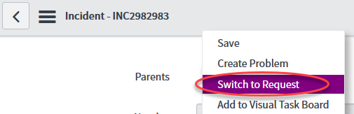 Incident switch to request menu