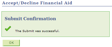 Student Financial Aid Confirmation Window. This window has an Ok button the student can return to their financial aid award summary page