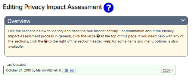 Editing Privacy Impact Assessment page which has the Privacy Impact Assessment that was selected from the Listing Privacy Impact Assessment page. The editing page has an overview section at the top and the date the pia was last updated and a copy button