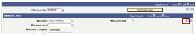 Image of a portion of the Student Milestone page. On the right , in the Effecctive Date section , there is a plus and minus sign. Below this section is the Milestone Detail with another plus and minus sign on the right. The plus sign in this section has a red box around it. 