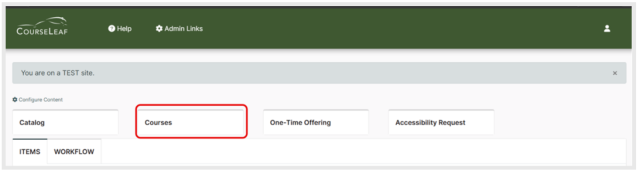 Screenshot of a CourseLeaf web interface showing a navigation bar with options for Catalog, Courses, One-Time Offering, and Accessibility Request. The Courses tab is highlighted with a red box, indicating it is the active selection within the interface