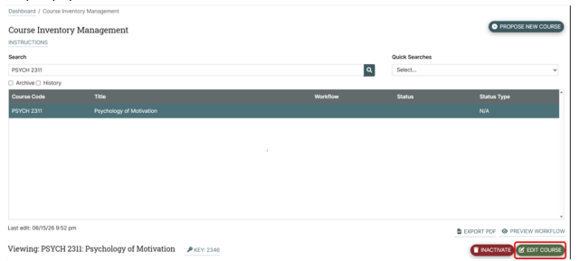 Screenshot of an online course dashboard displaying details for PSYCH 2311 Psychology of Motivation.There are two buttons to the right of the title. There is a deep red "inactivate" button with a trash can icon, and a green button that says "edit course" highlighted with a red circle around it.