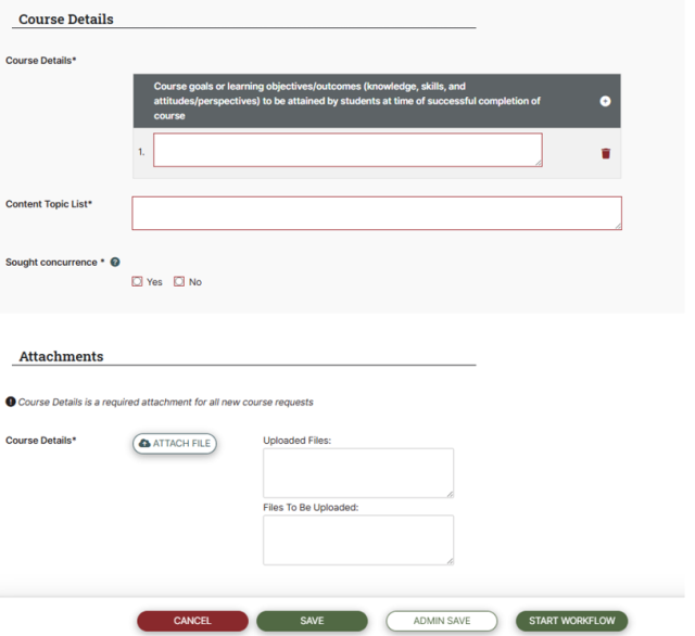 Screenshot of a course request form with fields for entering course goals, content topics, and sought concurrence options. The form includes sections for attaching files, displaying uploaded files, and buttons labeled Cancel, Save, Admin Save, and Start Workflow for managing the submission process.