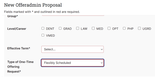 Screenshot of a web form titled "New Offeradmin Proposal" showing dropdown menus for selecting "Effective Term" and "Type of One-Time Offering Request." The "Type of One-Time Offering Request" dropdown is expanded, displaying options including Flexibly Scheduled, Group Studies, Off Campus, Study Tour, and Workshop, with a red outline highlighting the dropdown area.