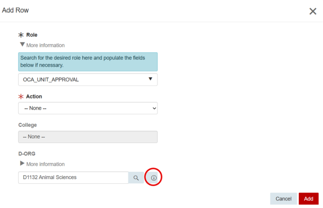 Screenshot of a form interface titled "Add Row" for inputting role-related information. The form includes dropdown menus for selecting Role, Action, and College, a text field labeled D-ORG with a magnifying glass search icon circled in red, and buttons labeled Cancel and Add at the bottom.