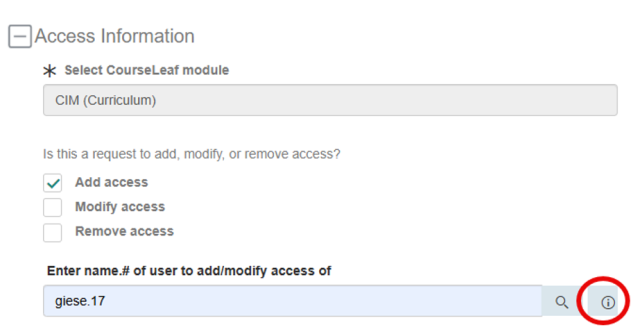 Screenshot of an access information form for selecting CourseLeaf module CIM (Curriculum) with options to add, modify, or remove access. The form shows "Add access" selected, a username is entered as "giese.17," and an information icon circled in red next to the search button.