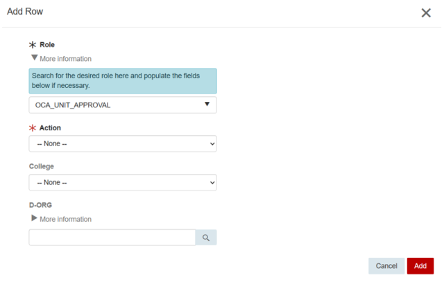 Screenshot of a form interface titled "Add Row" for entering role-related information. The form includes dropdown menus for selecting Role and Action, a text field for College, and a disabled text field for D-ORG, with Cancel and Add buttons at the bottom right.