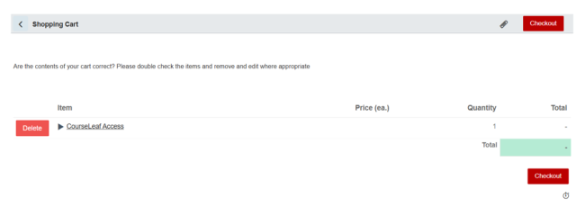 Screenshot of an online shopping cart displaying one item labeled "CourseLeaf Access" with a quantity of one and no price listed. The interface includes red "Delete" and "Checkout" buttons, a prompt to review cart contents, and a total price section showing a blank value.