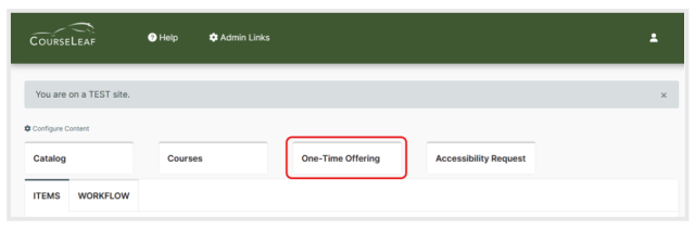 Screenshot of a web interface for CourseLeaf showing navigation tabs for Catalog, Courses, One-Time Offering, and Accessibility Request. One-Time Offering tab is highlighted with a red border, and a notification banner indicates the user is on a TEST site.