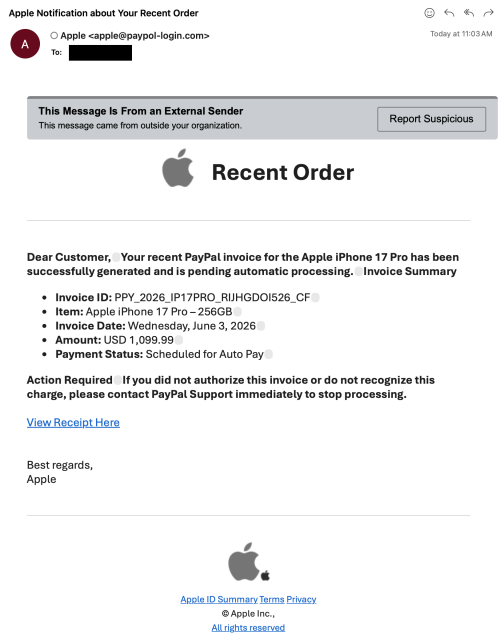 This screenshot shows a phishing email spoofing Apple that claims a PayPal invoice for an iPhone 17 Pro has been generated . It displays a warning banner about an external sender and lists transaction details, including a $1,099.99 charge and a specific invoice ID . The message prompts the recipient to "View Receipt Here" if they do not recognize the unauthorized purchase