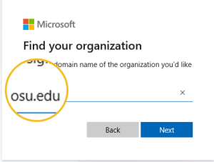 osu.edu is the correct domain to be added to the Find your organization field